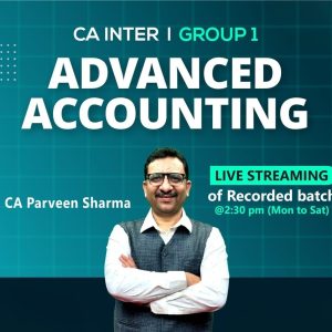 CA Inter Advanced Accounting (Live Streaming Batch)