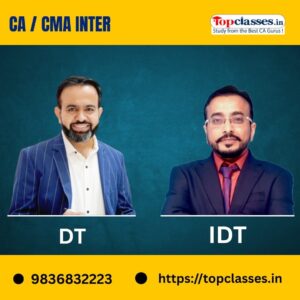 CA Inter DT & IDT (Live Batch) By CA Bhanwar Borana, CA Vishal Bhattad