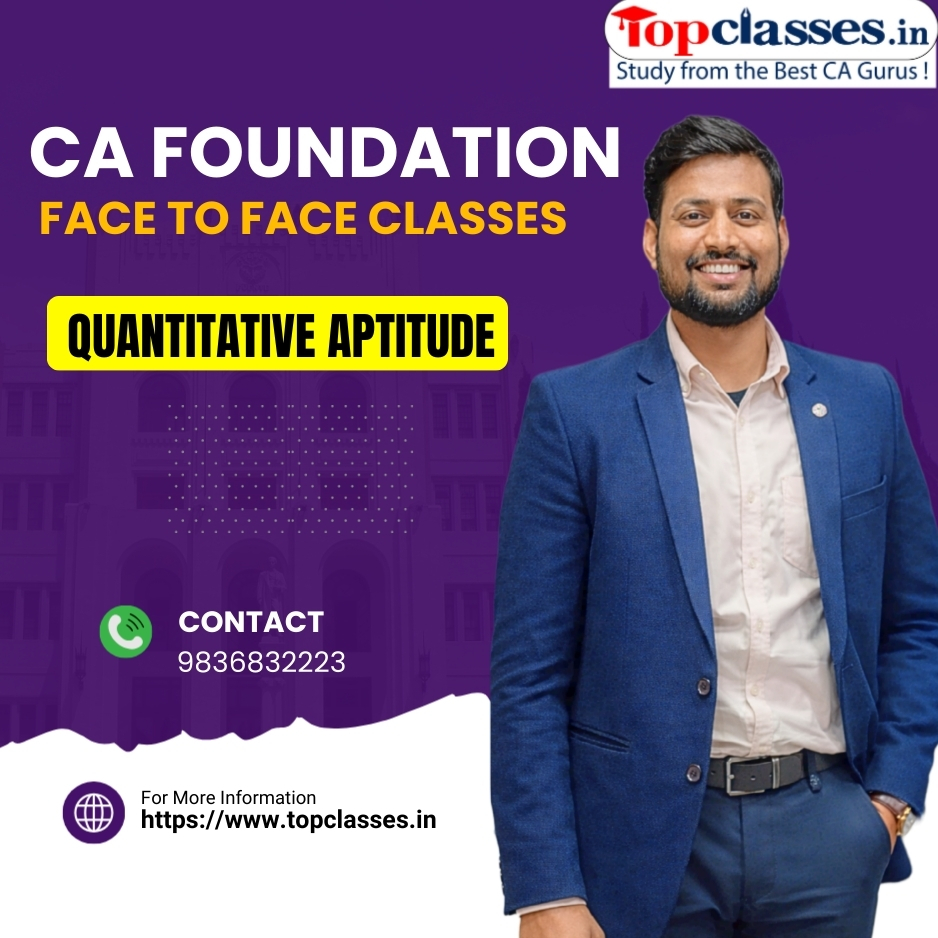 CA Foundation Quantitative Aptitude Face to Face Classes Full Course BY Ankush Chourasia