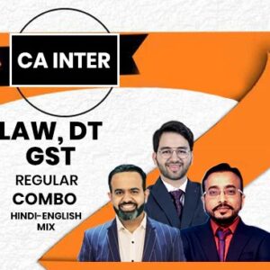 CA Inter Combo | Law & DT, GST | Regular Live Batch | By CA Shubham Singhal, CA Bhanwar Borana & CA Vishal Bhattad
