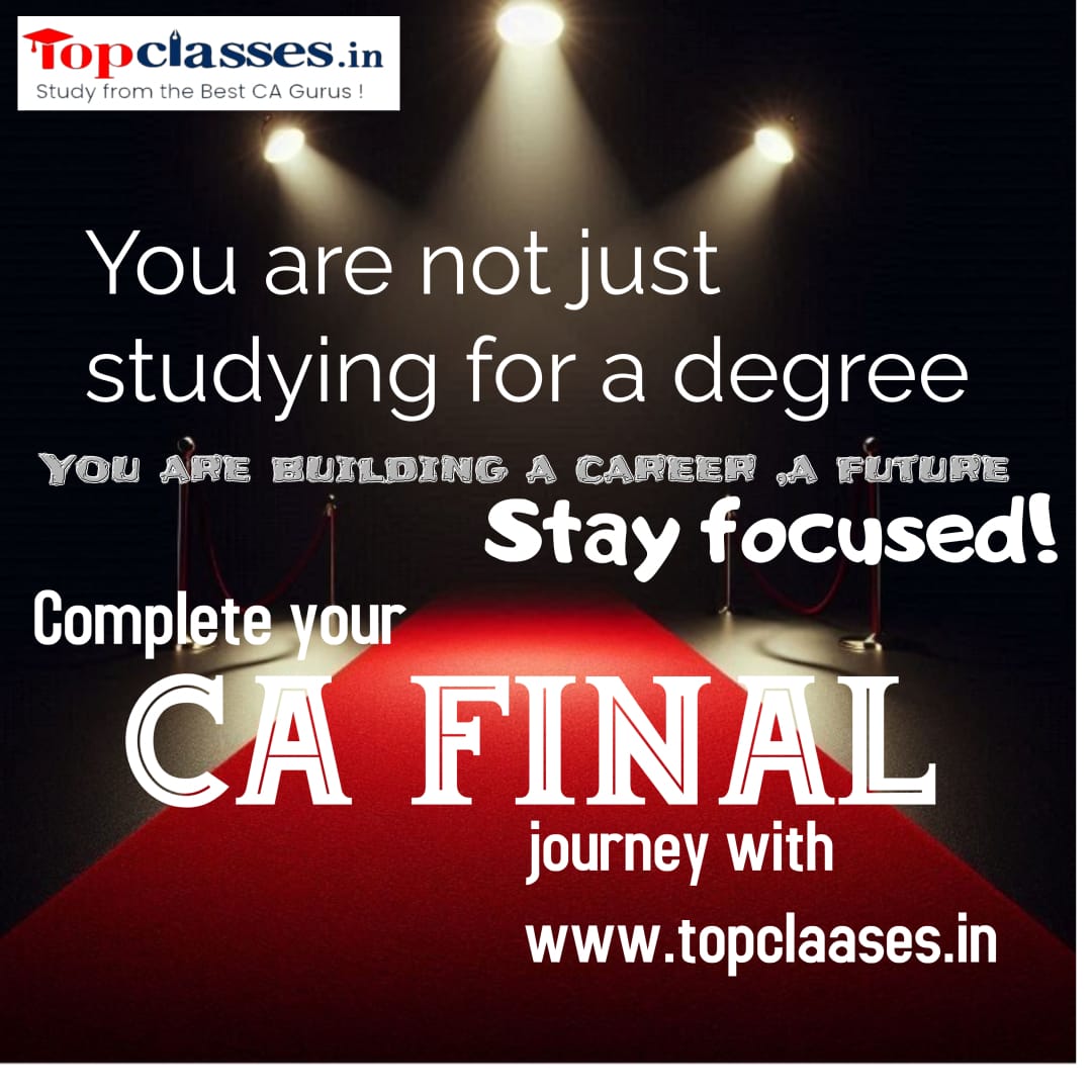 CA Final Course: The Ultimate Guide with TopClasses.in