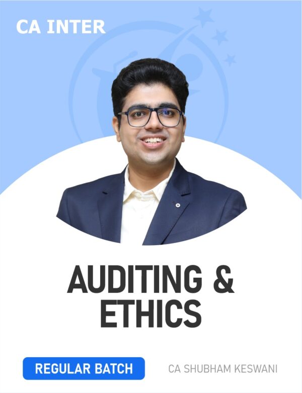 CA Inter Auditing & Ethics Regular Live Batch By CA Shubham Keswani ...